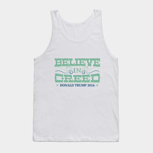 Believe in Greed Tank Top by kippygo